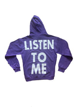 Load image into Gallery viewer, Listen To Me Hoodie