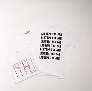 Listen To Me T-Shirt